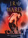 The chosen : a novel of the Black Dagger Brotherhood